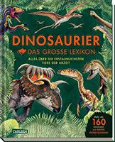Dinosaurier - Das große Lexikon